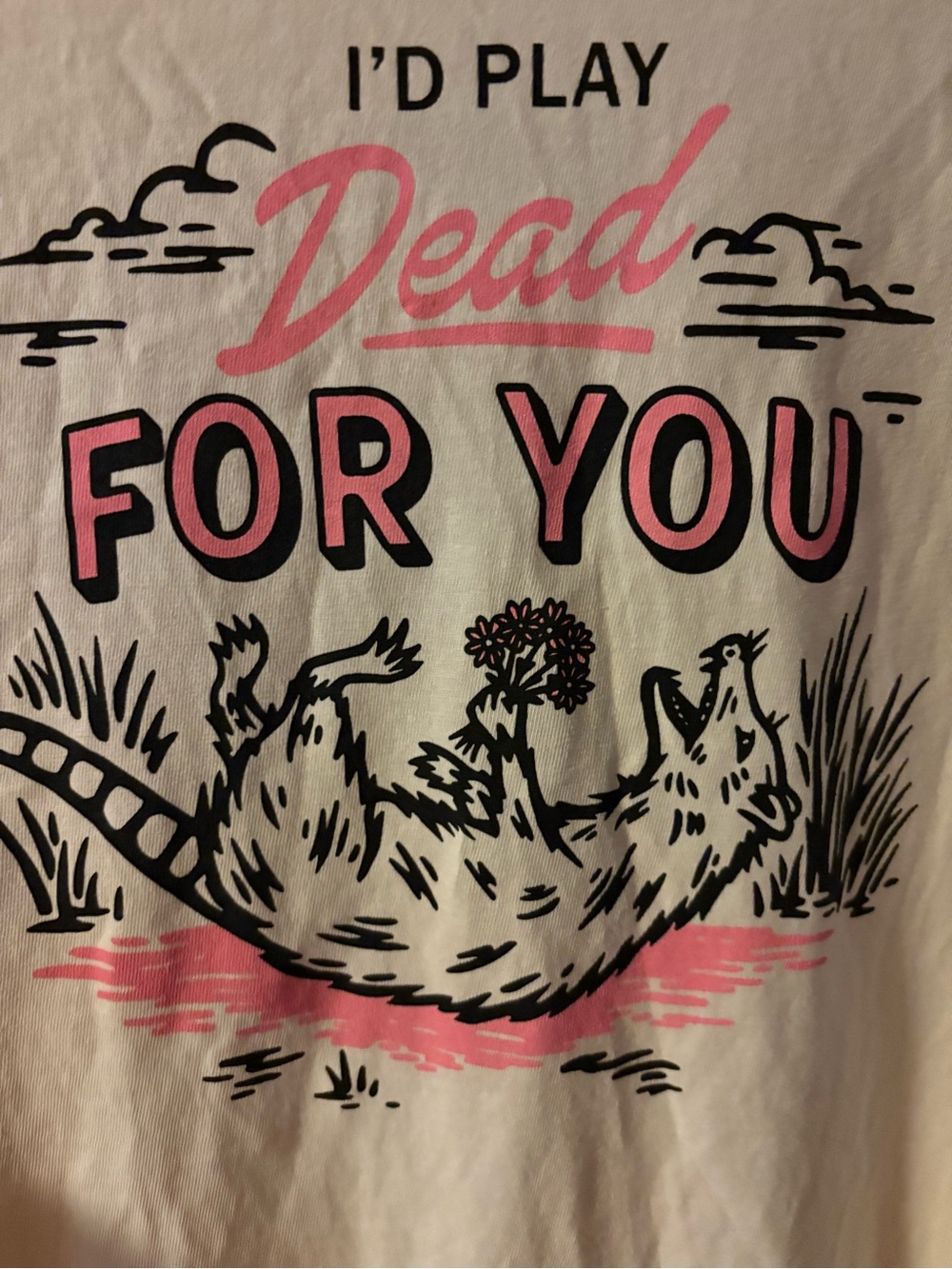 I’d play dead for you! Short-Sleeve Tee with Pink & Black Graphic awesome possum